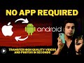 How to Transfer Photos & Videos Without Any App | Android, iPhone, PC