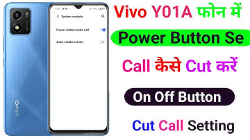 On Off Button Se Call Kaise Cut Karen | Vivo Y01A Power Button End Call Setting