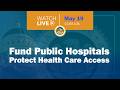 Legislators, Public Hospital Systems and Workers Urge State Response to Looming Healthcare Crisis