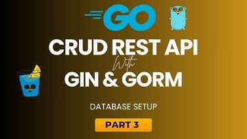 03. CRUD API WITH GO GIN GORM - DATABASE SETUP