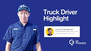 GP Transco Driver Highlight | Alex The Trucking Guy