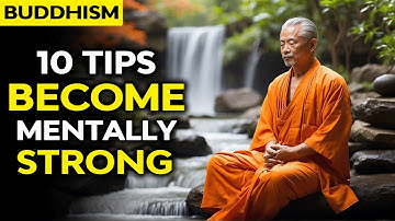 Unlock Your Inner Strength: 10 Tips for Mental Resilience | Buddhism | Buddhist Teachings