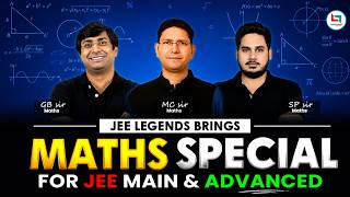 3 JEE Maths Legends Together! JEE Main & Advanced Maths Special | GB Sir, MC Sir & SP Sir