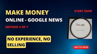 How to make money online with Google news - Method  2 of 7