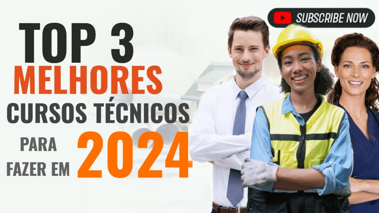 QUAIS OS 3 MELHORES CURSOS TÉCNICOS PARA FAZER EM 2024, MELHORES ...