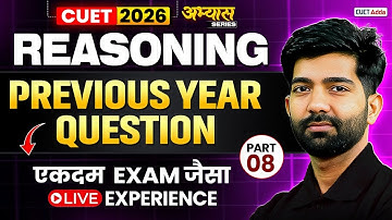 CUET GAT 2026 Reasoning Previous Year Question | CUET Reaoning 2026 PYQ | Part 08