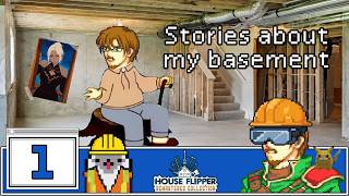 Sleepytime Theatre; STORIES ABOUT MY BASEMENT! | House Flipper: Remastered