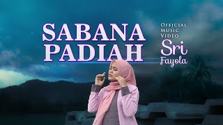 Sri Fayola - Sabana Padiah