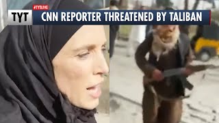 Gun-Wielding Taliban Threatens Female CNN Reporter