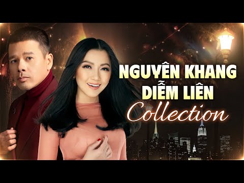 PHÒNG TRÀ HẢI NGOẠI - Nguyên Khang, Diễm Liên Collection | Những Bản Nhạc Hay Vượt Thời Gian