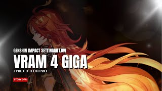 Genshin Impact Zyrex Dtech Pro Setting 4Gb Vram ???