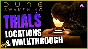 Dune Awakening - TRIAL OF AQL (All 8) - Locations and Walkthrough (Timestamps included)