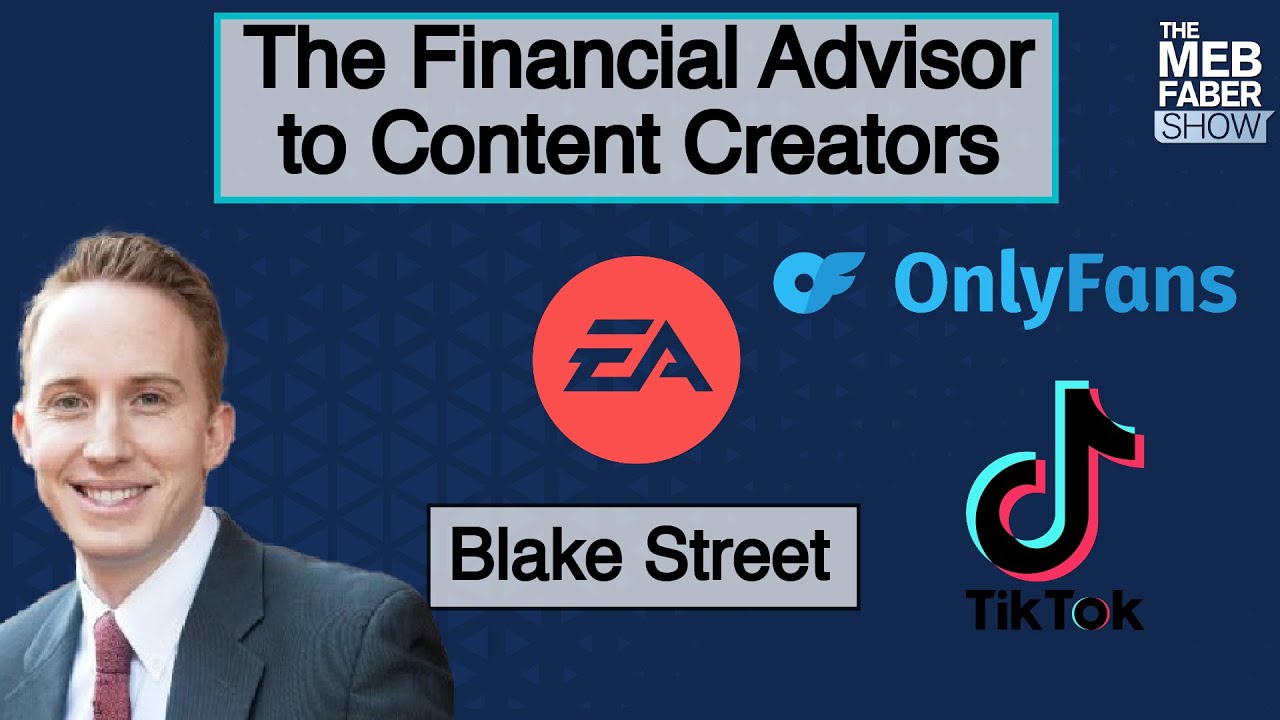 Blake Street – Financial Advisor to New Media: From Tik Tok to E-Sports