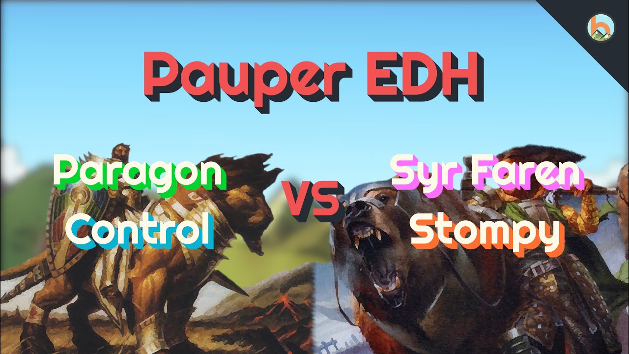 Paragon Control vs. Syr Faren Stompy [Pauper EDH/PDH] - Magic: The ...