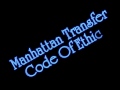 Manhattan Transfer - Code Of Ethics