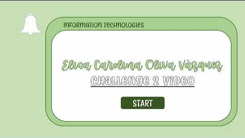 Challenge 2 Video ‐ Information Technologies II