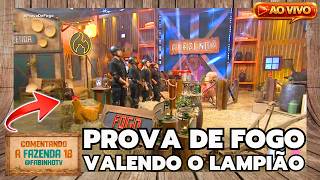 🔴A FAZENDA 18: PROVA DE FOGO AO VIVO, VALENDO O LAMPIÃO DOS PODERES, SORTEIO E FORMAÇÃO DA BAIA