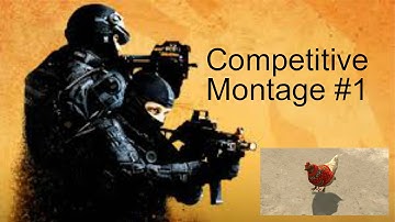 CSGO competitive montage #1