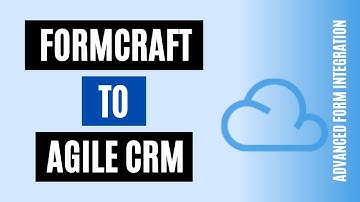 Integrate FormCraft to Agile CRM | 3 Minutes Solution!