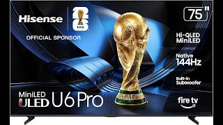 Review: Hisense 75” U6 Pro Mini-LED – Best Budget 144Hz Gaming TV?