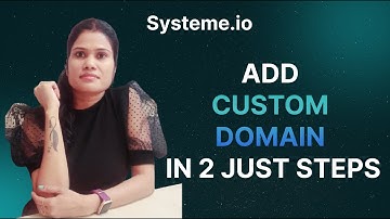 Systeme.io | Add custom domain in 2 Simple Steps
