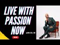 How to get your passion back 2024 with dr m