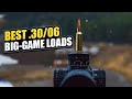 TOP 5 Best 30 06 Ammo For Big Game Madman Review 