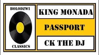 KING MONADA x CK THE DJ - PASSPORT 