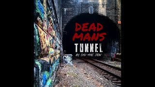 Dead Mans Tunnel