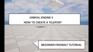 UNREAL ENGINE 5 SUPER EASY TELEPORT SYSTEM BEGINNER FRIENDLY TUTORIALS
