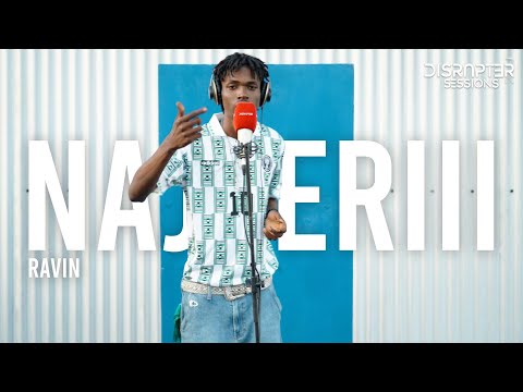 Najeeriii - Ravin | Disrupter Sessions 🚨