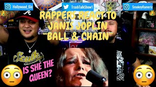 Rappers React To Janis Joplin "Ball & Chain"!!! (LIVE)
