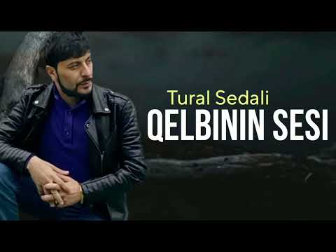 Tural Sedali - Qelbinin Sesi - Official Music