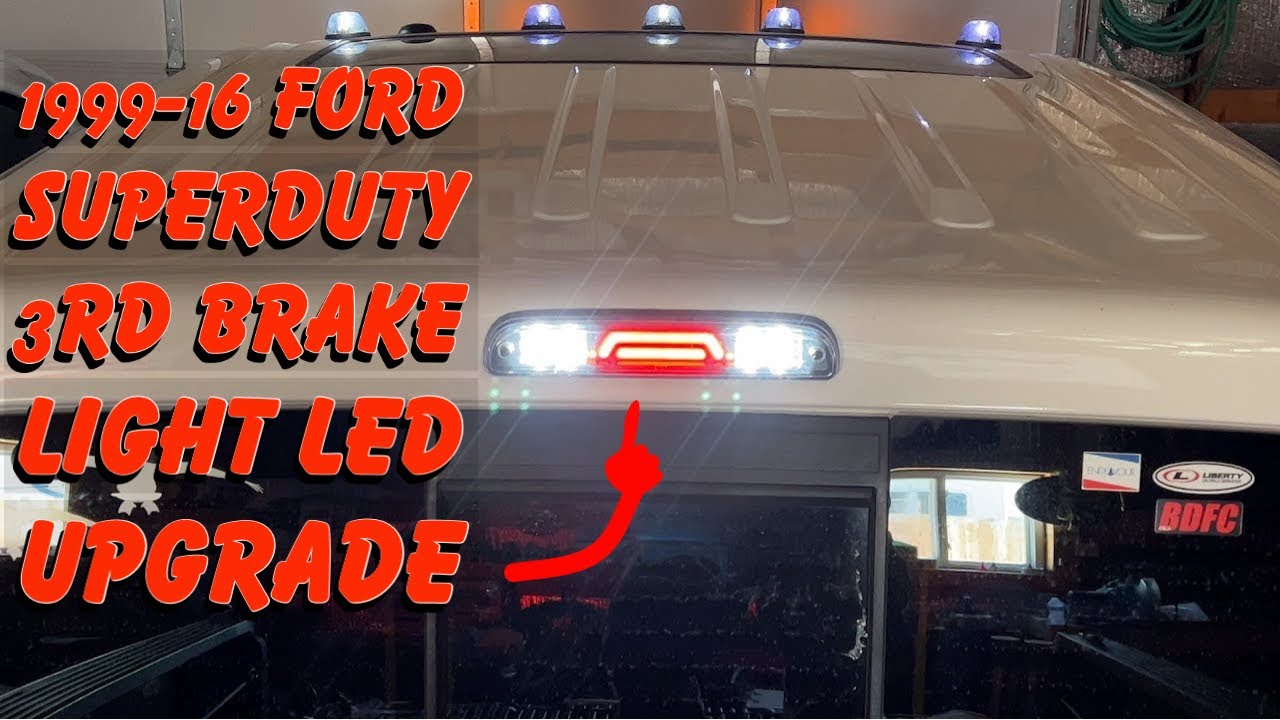 Ford SuperDuty LED 3rd Brake Light Upgrade - YouTube