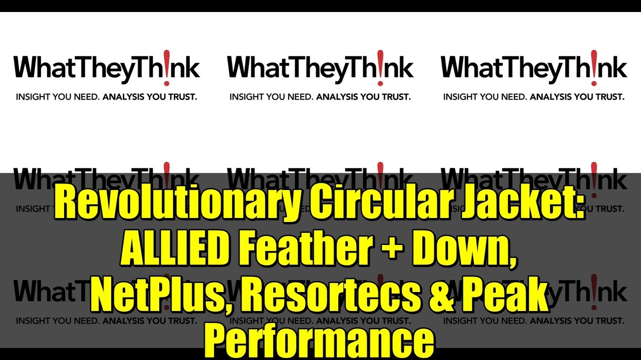 Revolutionary Circular Jacket: ALLIED Feather + Down, NetPlus, Resortecs & Peak Performance