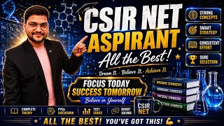 🔥 CSIR NET Aspirants | All the Best! 💙 अंतिम 24 घंटे की Winning Strategy 🏆 CSIR NET 2026 Motivation