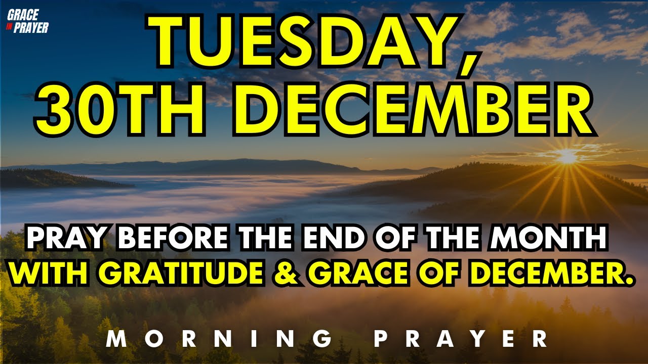 Prayer Before the End Of The Month — Thanking God for His Grace & Blessings