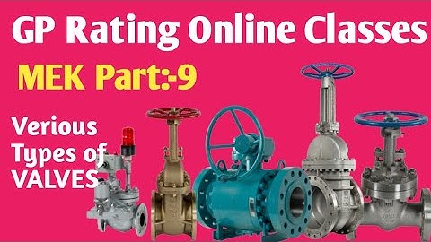 MEK Part:-9 Valves GP Rating Online Classes
