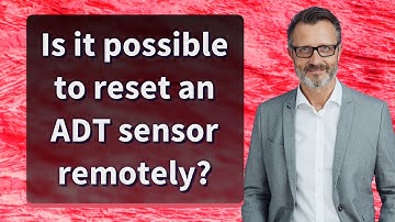 Is it possible to reset an ADT sensor remotely?