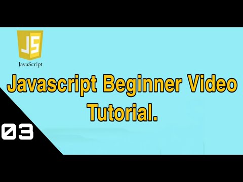 Beginner JavaScript Tutorial - Part 3 - Variables