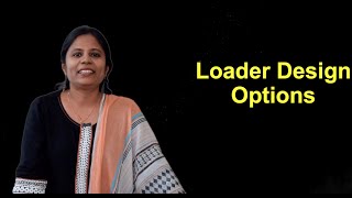 What is Loader Design?