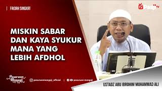 Faidah Singkat : KAYA DAN MISKIN MANA YANG AFDHOL | Ustadz Abu Ibrohim Muhammad Ali