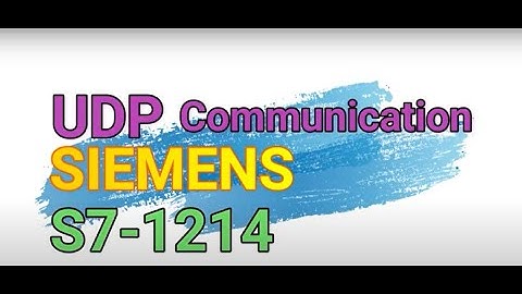How to do UDP Communication in SIEMENS PLC