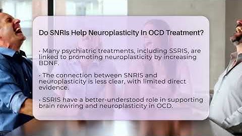 Do SNRIs Help Neuroplasticity In OCD Treatment? - OCD Support Space