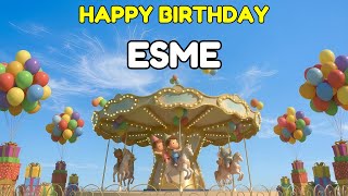 ESME Happy Birthday Song 👑 Premium 3D Animation