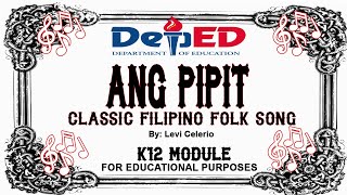 Miniatura de vídeo de "ANG PIPIT - CLASSIC FILIPINO FOLK SONG | MUSICAL SHEET AND LYRICS"