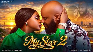 MY STAR 2 - LIZZYGOLD, YUL EDOCHIE, Latest Nigerian Movie 2026 #2026 #trending  MFA