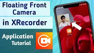 How to Get Floating Front Camera/Face cam on XRecorder App screenshot 4