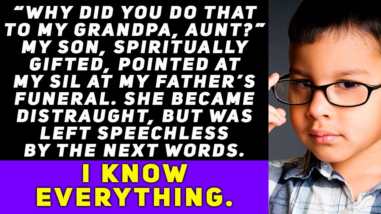 My Spiritually Gifted Son Asked SIL 'Why Did You Do That to Grandpa