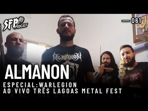 SFP - Podcast #61: Especial @almanonoficialbr5941: “Warlegion” & "Ao Vivo Três Lagoas Metal Fest"